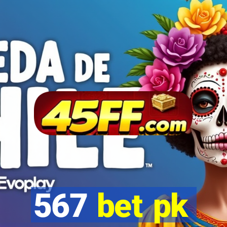 567 bet pk